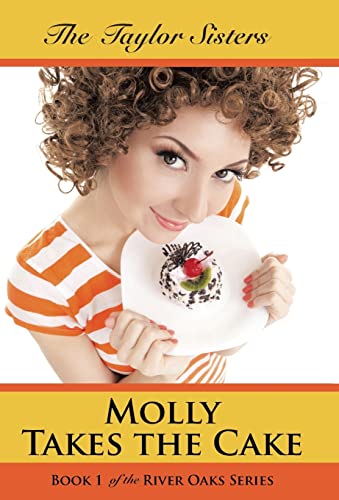 Molly Takes the Cake: Book 1 of the River Oaks Series