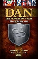 Dan, Pioneer of Israel 0934666148 Book Cover