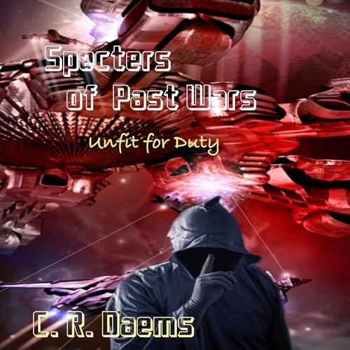 C R Daems presents Specters of Past Wars: Unfit for Duty episode artwork