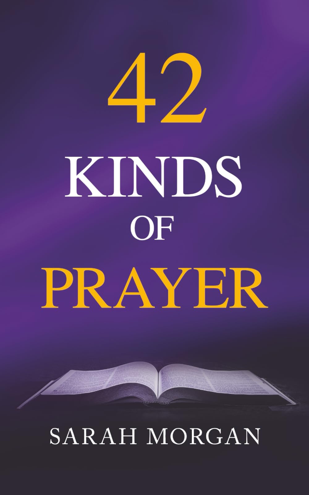 42 Kinds of Prayer