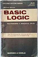 Basic Logic: The Fundamental Principles of Formal Deductive Reasoning 0064600521 Book Cover