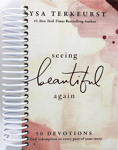 Seeing Beautiful Again: 50 Devotions to Find Redemption in Every Part of Your Story