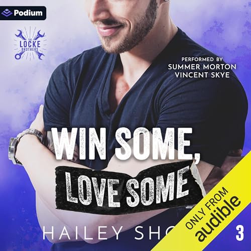 Win Some, Love Some Audiolibro Por Hailey Shore arte de portada