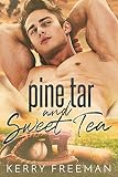  Pine Tar & Sweet Tea (English Edition)
