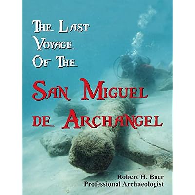 The Last Voyage of the San Miguel de Archangel