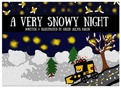 A Very Snowy Night: A simple entertaining story with pictures for your toddler