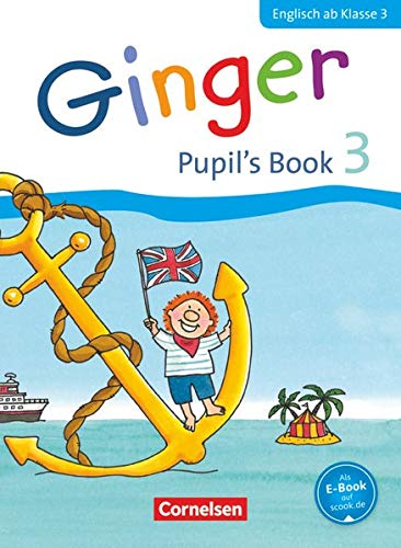 Ginger 03: 3. Schuljahr. Pupil's Book