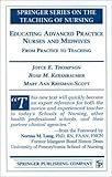 Educating Advanced Practice Nurses and Midwives: From Practice to Teaching (Springer Series on the Teaching of Nursing)