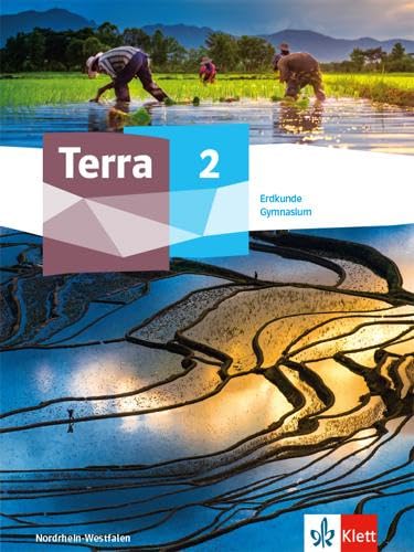 Terra Erdkunde 2. Ausgabe Nordrhein-Westfalen Gymnasium: Schulbuch Klasse 7/8 (TERRA Erdkunde. Ausgabe für Nordrhein-Westfalen Gymnasium ab 2019)