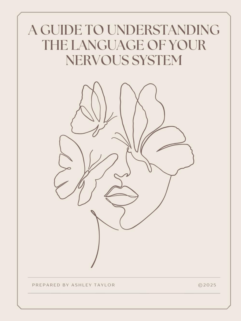 A Guide to Understanding the Language of Your Nervous System