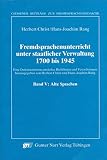 Fremdsprachenunterricht unter staatlicher Verwaltung 1700-1945. Eine Dokumentation amtlicher Richtlinien und Verordnungen: Fremdsprachenunterricht ... Bd V. Alte Sprachen: Bd V