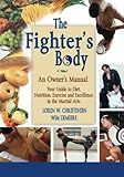 The Fighter's Body: An Owner's Manual