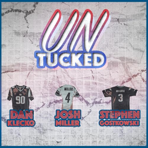 『Untucked with Josh Miller, Stephen "Gotti" Gostkowski, and Dan Klecko』のカバーアート
