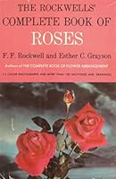 The Rockwells' Complete Book of Roses B0007DPLQ8 Book Cover