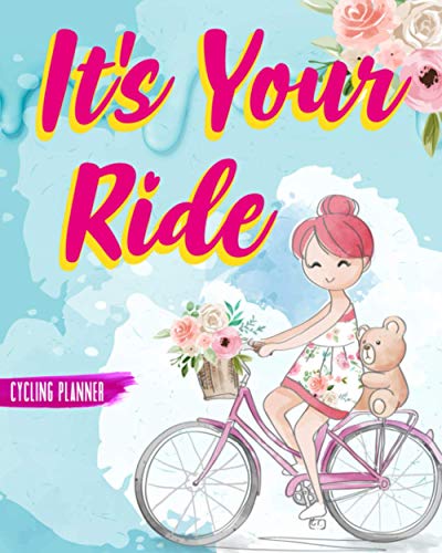 It's Your Ride: Cycling Planner Schedule Your Practice And Improvement
