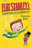 Flat Stanley's Adventures in Classroom 2E #2: Riding the Slides