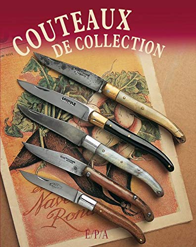 Télécharger Couteaux de collection Livre eBook France