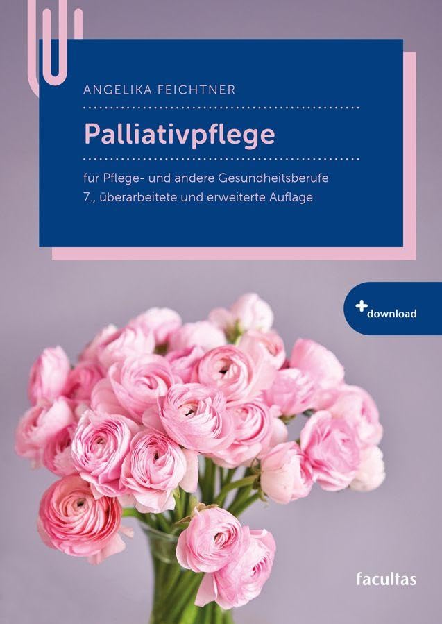 Palliativpflege: für Pflege- und andere Gesundheitsberufe