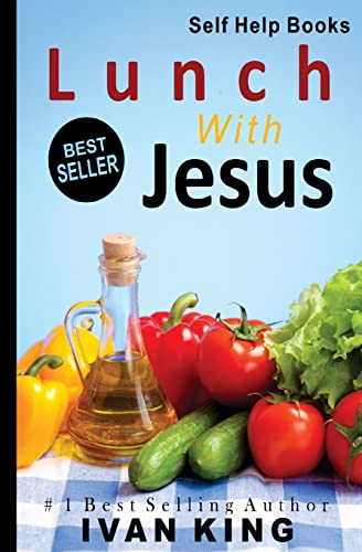 Self Help Books: Lunch With Jesus [Self Help] 151436381X Book Cover