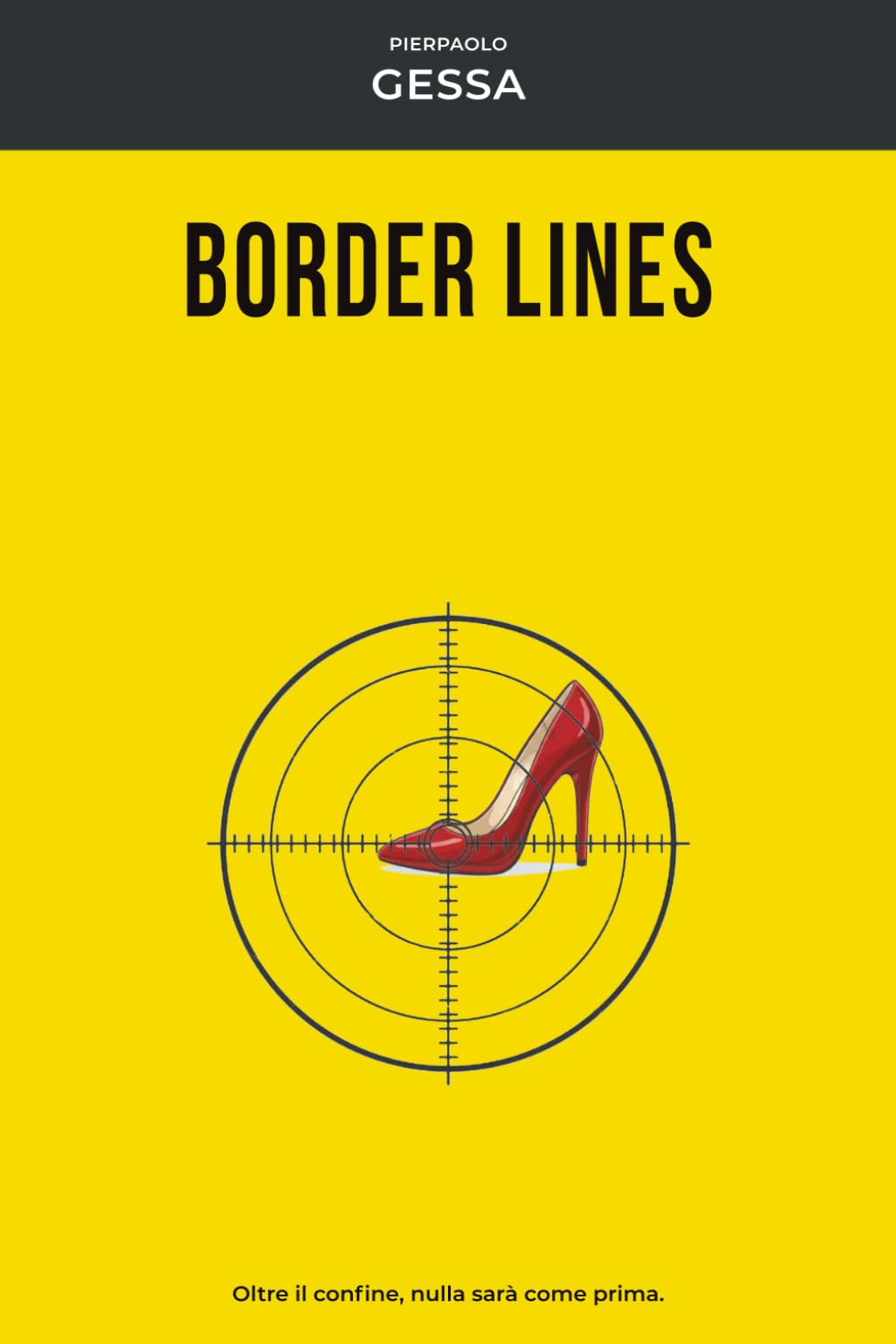 BORDER LINES: Oltre il confine, nulla sarà come prima (GIALLO MILANO)