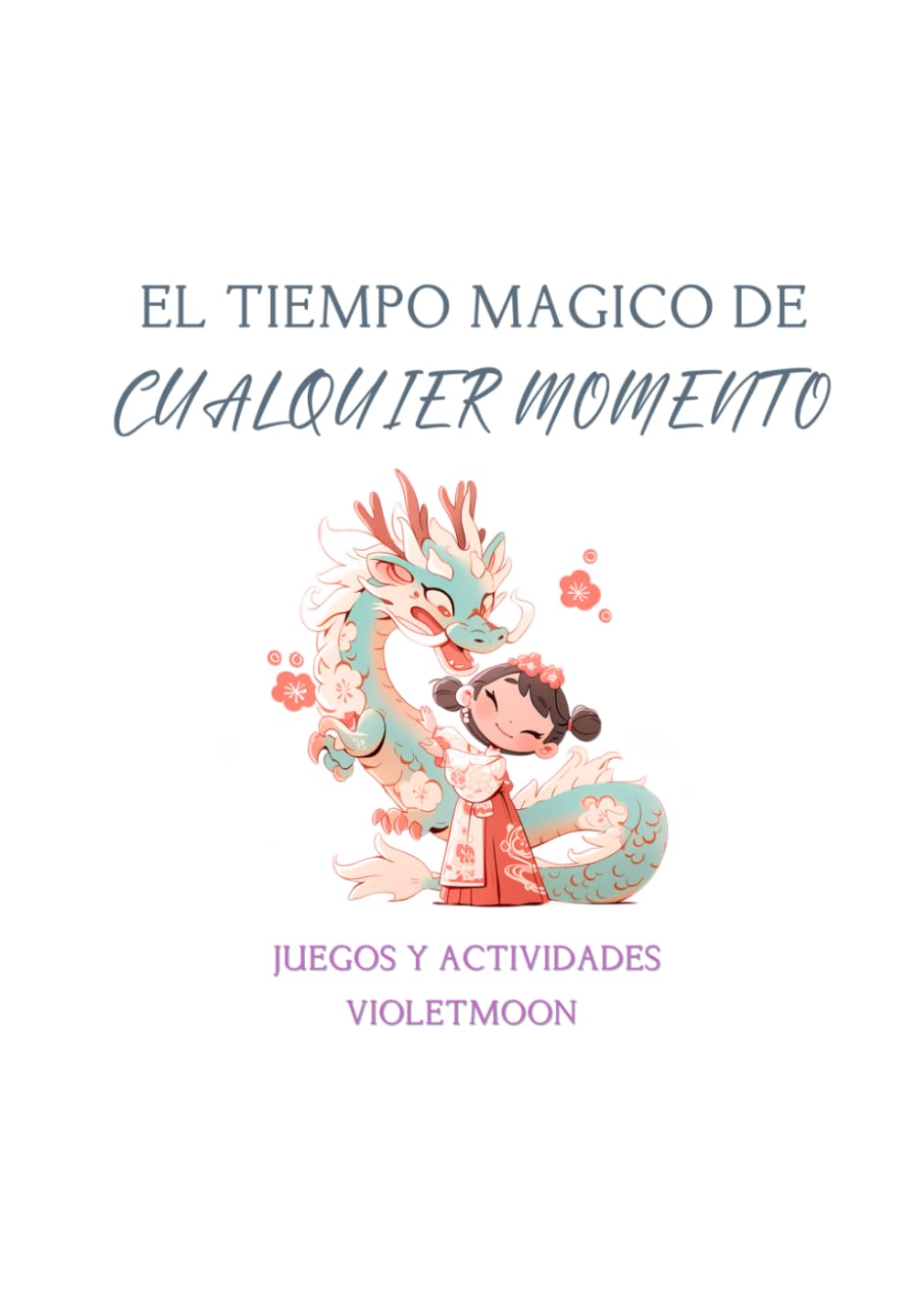 El tiempo mágico de cualquier momento