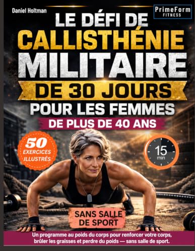Le Défi de Callisthénie Militaire de 30 Jours pour les...