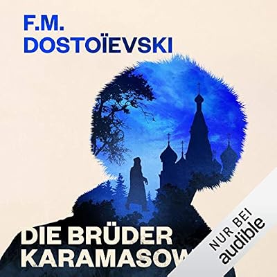Die Br&uuml;der Karamasow