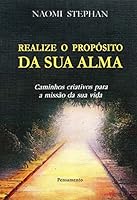 Realize O Proposito De Sua Alma (Em Portuguese do Brasil) 853150984X Book Cover