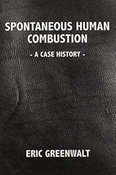 Paperback Spontaneous Human Combustion: A Case History Book