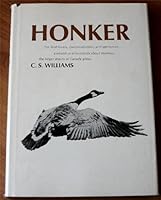 Honker: For bird Lovers, Conservationists and Sportsmen B001SHZ0W2 Book Cover