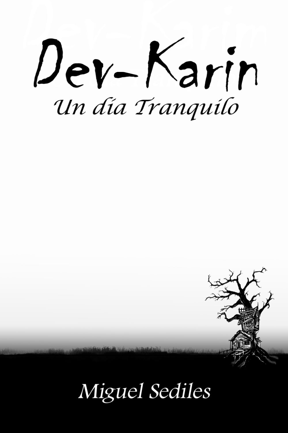 Dev-Karin: Un Día Tranquilo (Las Crónicas de Nefisco)