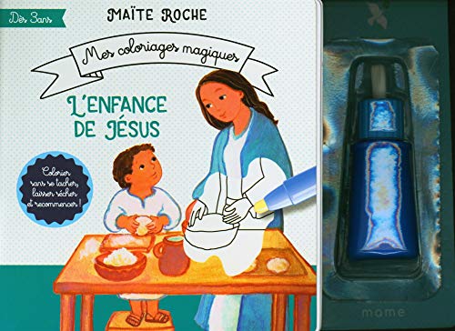 Télécharger L'enfance de Jésus : Avec 1 feutre PDF