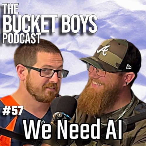 Episode 57: We Need AI