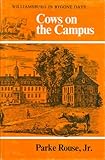 Cows on the Campus: Williamsburg in Bygone Days