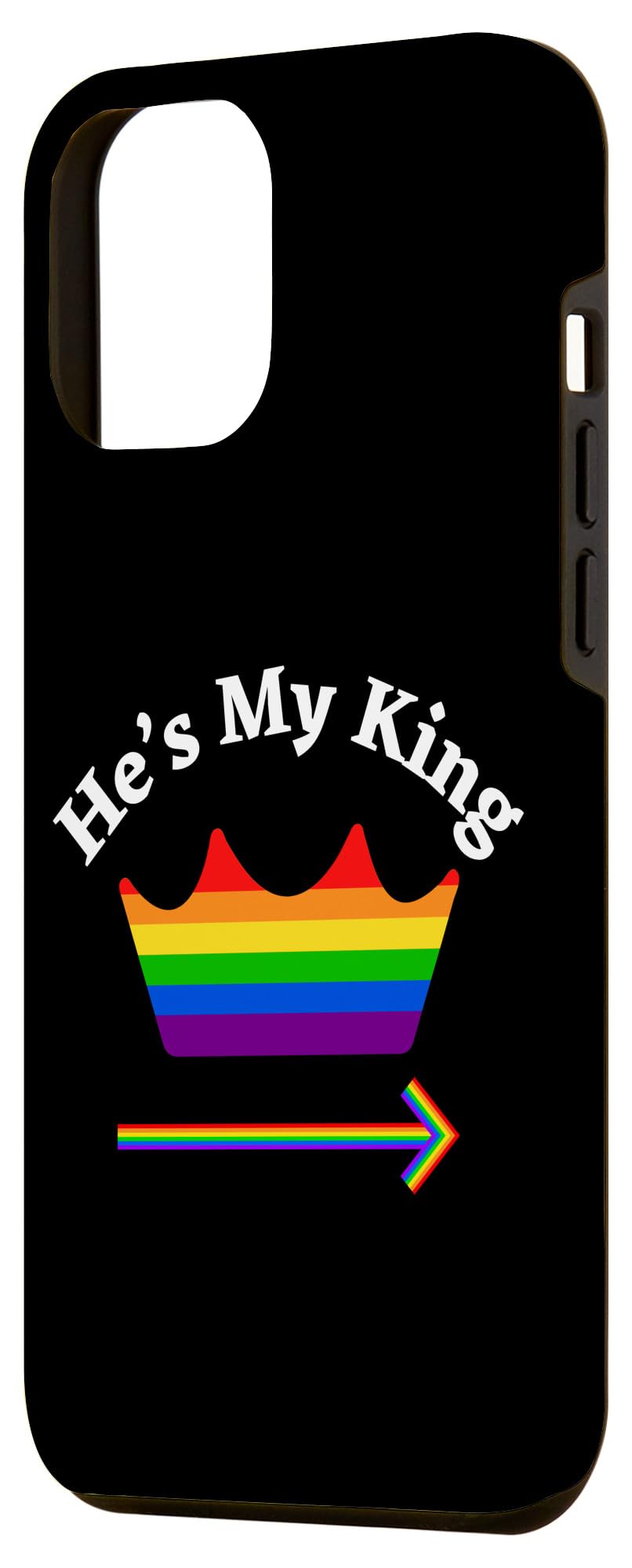 iPhone 14 Plus LGBTQ Inspirational Love Gay Pride Men Rainbow He's My King Case - Image 2