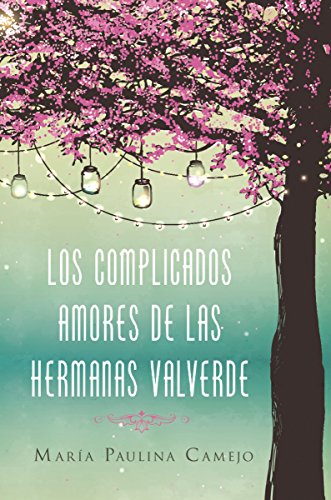 complicados amores de las hermanas Valverde