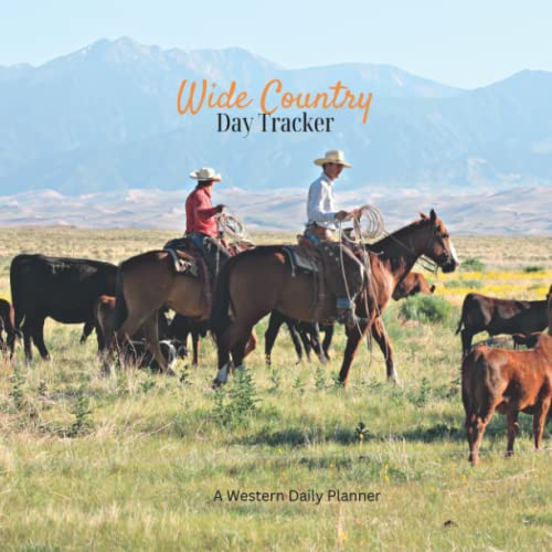 Wide Country Day Tracker: A Western Daily Planner