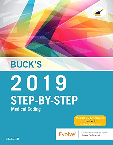 Buck's Medical Coding Online for Step-by-Step Medical Coding, 2019 Edition (Access Code, Textbook an Buck's Medical Coding Online for Step-by-Step Medical Coding, 2019 Edition (Access Code, Textbook an