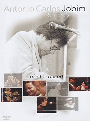 Antonio Carlos Jobim & Friends: Tribute Concert