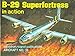 B-29 Superfortress in Action