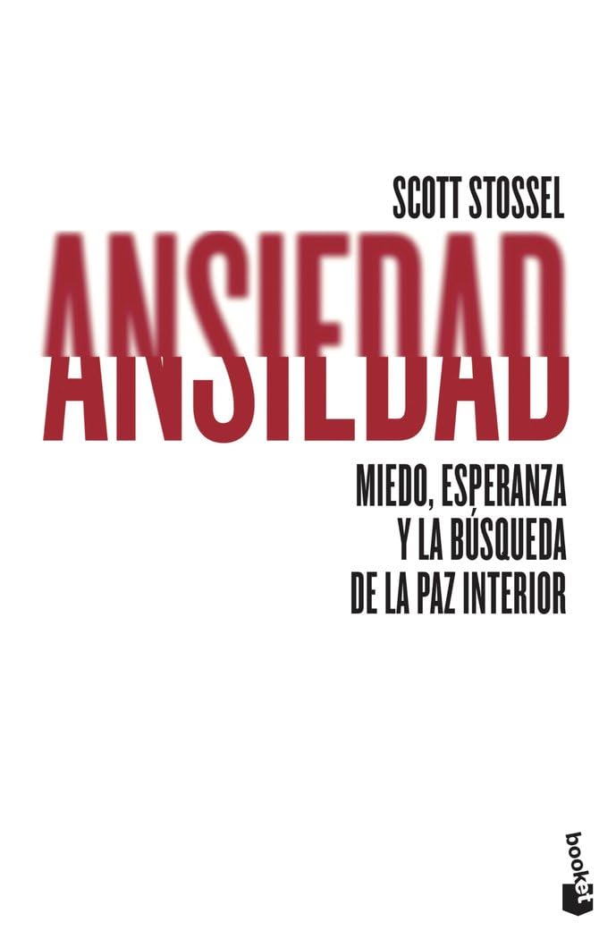 Ansiedad: Miedo, esperanza y la búsqueda de la paz interior (Divulgación)