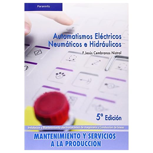 Automatismos eléctricos, neumáticos e hidráulicos (SIN COLECCION)