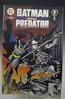 Batman versus Predator 1–3 Batman versus Predator Vol 1 3 | DC Database | Fandom