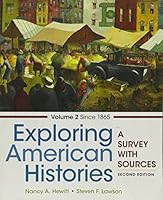 Exploring American Histories: A Survey with Sources, Volume 2: Since 1865 [with LaunchPad 1-Term Access Code] 1319112145 Book Cover