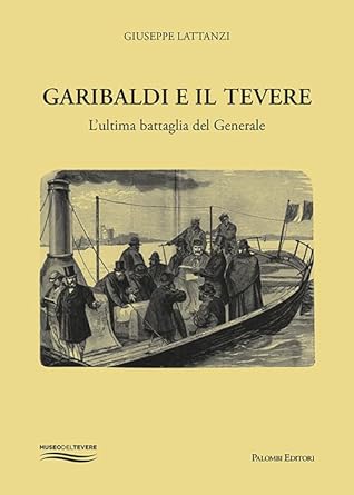 Garibaldi e il Tevere
