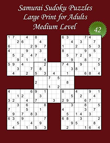 Samurai Sudoku Puzzles - Large Print for Adults - Medium Level N42 100 Medium Samurai Sudoku Puzzles - Big Size (8,5 x 11) and Large Print (22 ...