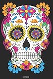 Notebook: Sugar Skull Journal Day of the Dead Composition Book Dia de los Muertos log book Birthday gift Halloween