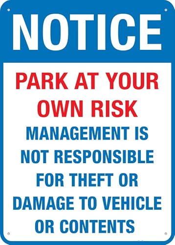 Notice - Park At Your Own Risk Sign for House & Yard, 8x12 Inch Premium Aluminum, Sun-Proof, Rust-Free