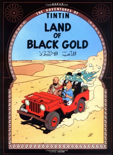 Land of Black Gold (The Adventures of Tintin) Land of Black Gold (The Adventures of Tintin)