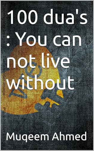 100 dua's : You can not live without (English Edition)